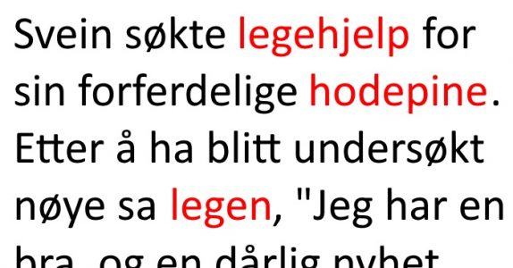 Han opererer bort testiklene. 1 time senere? Jeg ler så tårene triller!