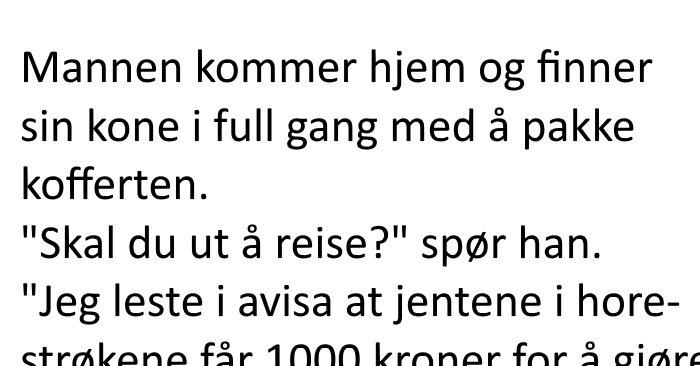 Kona flytter fra mannen for å tjene penger. Det han gjør da? Jeg ler så tårene triller!