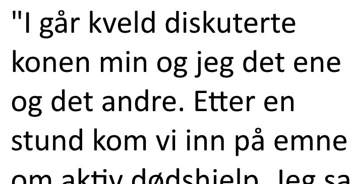 Paret diskuterte dødshjelp. Konas svar? Jeg ler så tårene triller!