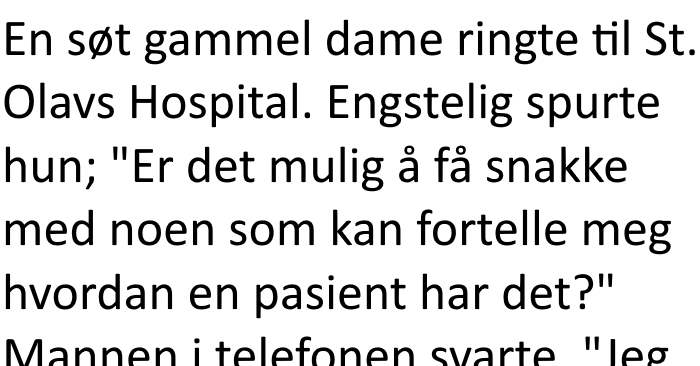 Dette er den smarteste gamle damen noen sinne! Jeg ler så tårene triller!