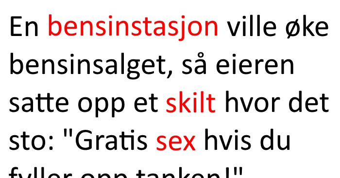 Bensinstasjonen lokket med gratis sex. Resultatet? Jeg ler så tårene triller!