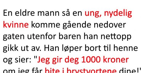 Den gamle mannen tilbyr damen penger for å bite i brystvorten hennes. Resultatet? Jeg ler så jeg rister!