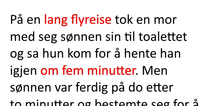 Hun ber sønnen vente fem minutter på flyets toalett. Resultatet? Jeg ler så tårene triller!