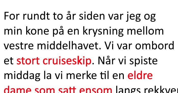 Han spør en gammel dame hvorfor hun er ensom på cruiset. Svaret hennes SJOKKERER ham!