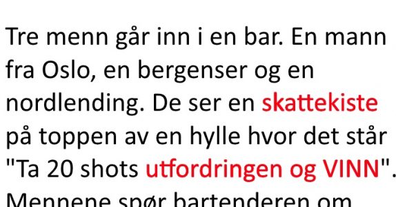 Tre menn får en utfordring i baren. Det nordlendingen gjør? Jeg ler så tårene triller!