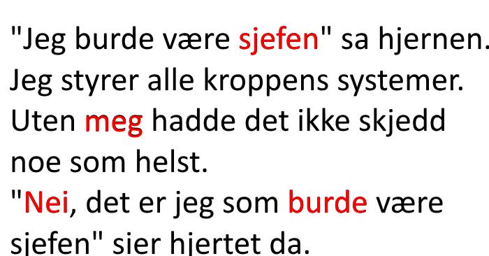 Kroppsdelene krangler om hvem som er best. Svaret? Jeg ler så tårene spruter!