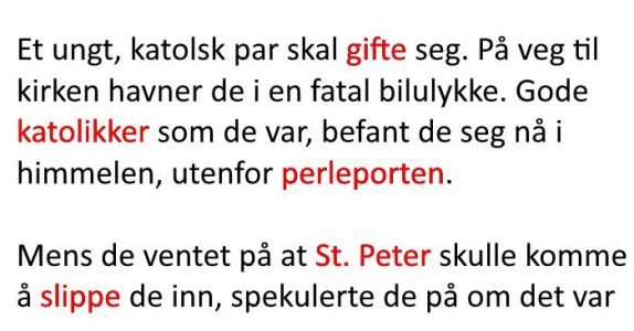 Det unge paret døde i en tragisk ulykke. Men det som skjer? Jeg ler så jeg rister!
