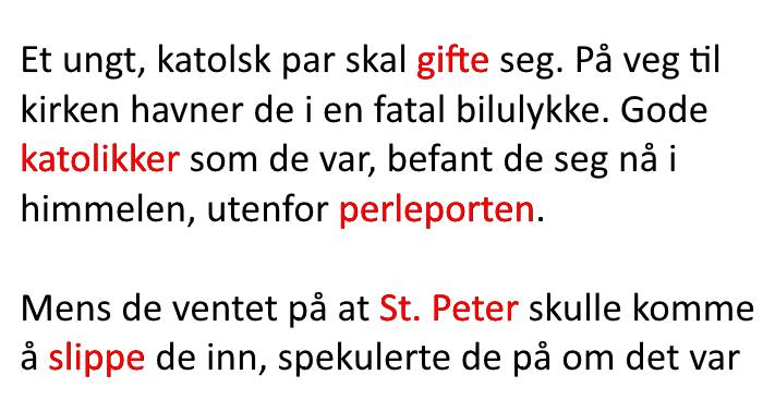 Det unge paret døde i en tragisk ulykke. Men det som skjer? Jeg ler så jeg rister!