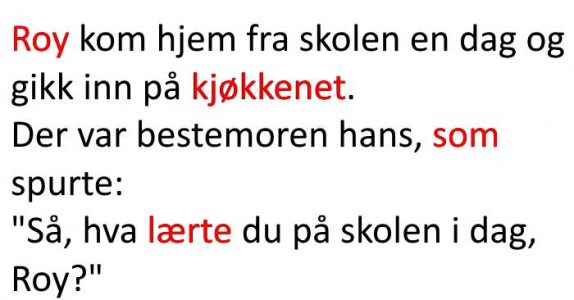 Hun får SJOKK når barnebarnet kommer hjem fra skolen. Årsaken? Jeg ler så tårene triller!