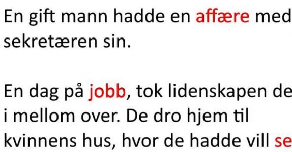 Mannen var utro med sekretæren sin. Konas svar? Jeg ler så jeg rister!