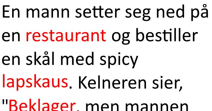 Han bestilte seg lapskaus. Men det han fikk? Jeg ler så tårene triller!