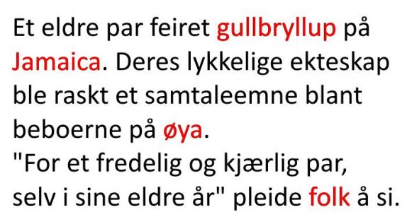 De har vært lykkelig gift i mange år. Hemmeligheten? Jeg ler så jeg gråter!