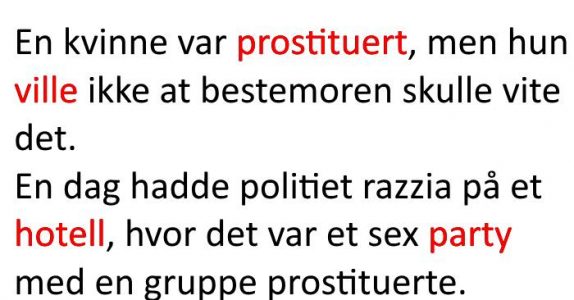 En prostituert prøver å skjule for bestemoren hva hun jobber med. Resultatet? Jeg ler så jeg griner!