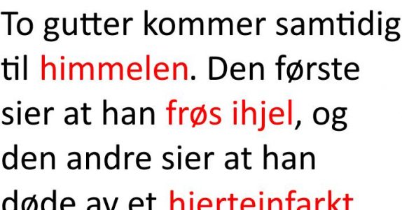De døde samtidlig. Men årsaken? Jeg ler så tårene triller!
