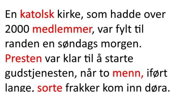 To bevæpnede menn kommer inn i kirken. Grunnen? Jeg ler så tårene spruter!