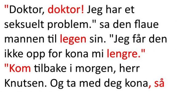 Mannen drar til legen med et seksuelt problem. Resultatet? Jeg ler så tårene triller!