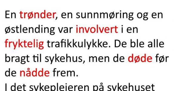 En trønder, en sunnmøring og en østlending står foran perleporten. Hva skjer da? Jeg ler så tårene triller!