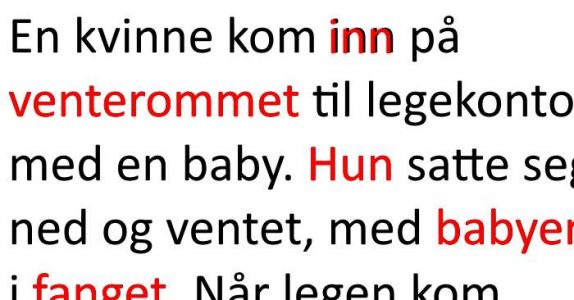 Kvinnen tar med seg babyen til legekontoret. Resultatet? Jeg ler så tårene spruter!