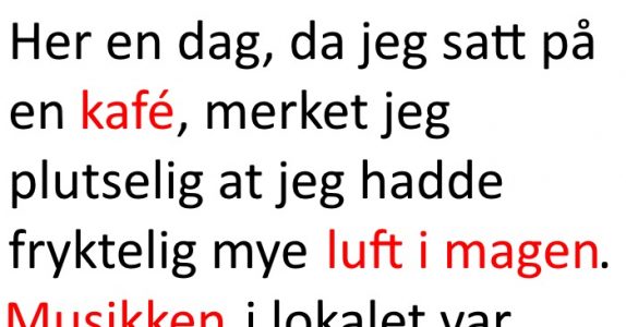 Noen ganger er man bare litt for opphengt i sin egen verden. Da kan ting som dette fort skje!