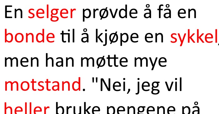 Selgeren prøver å få bonden til å bite på kroken. Bondens svar? Jeg ler så jeg rister!