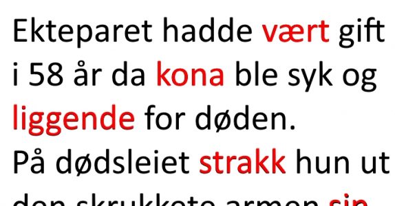 Mannen ble rørt til tårer av det hans døende kone gjorde. Men så oppdager han hele sannheten!
