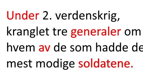 Tre generaler kranglet om hvem som hadde de mest modige soldatene. Svaret? Jeg ler så tårene triller!