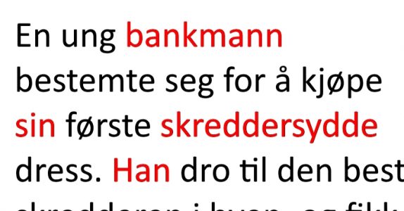 Det var ingen lommer på den nye, skreddersydde dressen hans. Grunnen? Jeg ler så jeg rister!