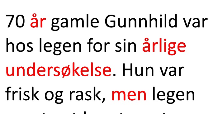 Legen mente at den gamle kvinnen trengte mer mosjon. Løsningen? Jeg ler så tårene triller!